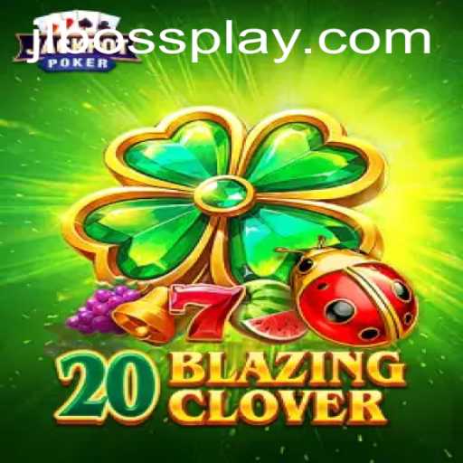 20BlazingClover: A New Frontier in Gaming