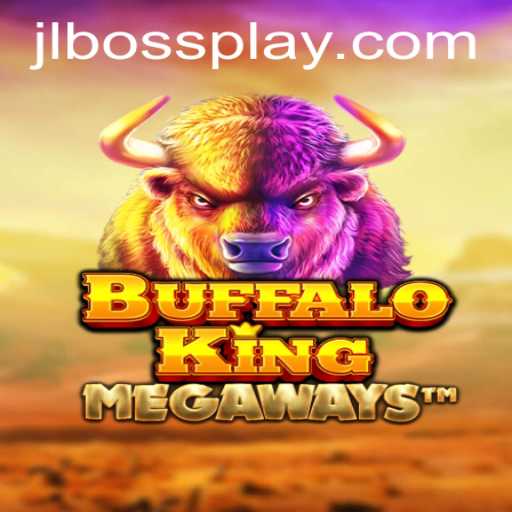 Discover the Excitement of BuffaloKing: A Thrilling Adventure in the Wild