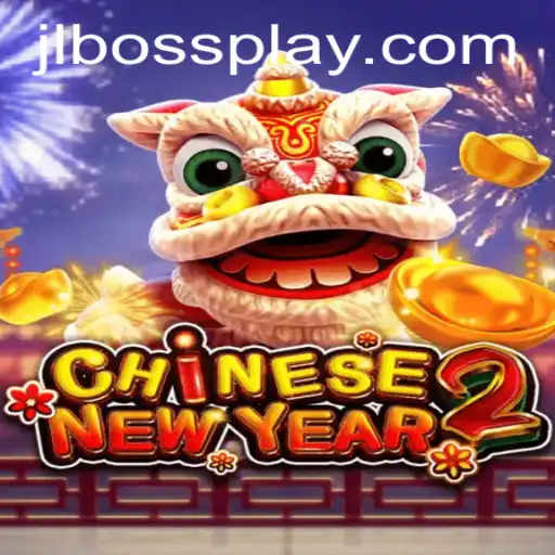 Unveiling the Thrills of CHINESENEWYEAR2: A Strategic Adventure with JLBOSS