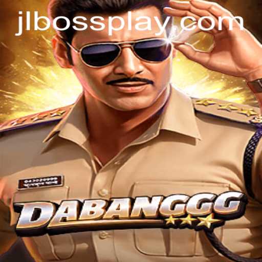 Unveiling DABANGGG: A Dynamic Gaming Experience with JLBOSS