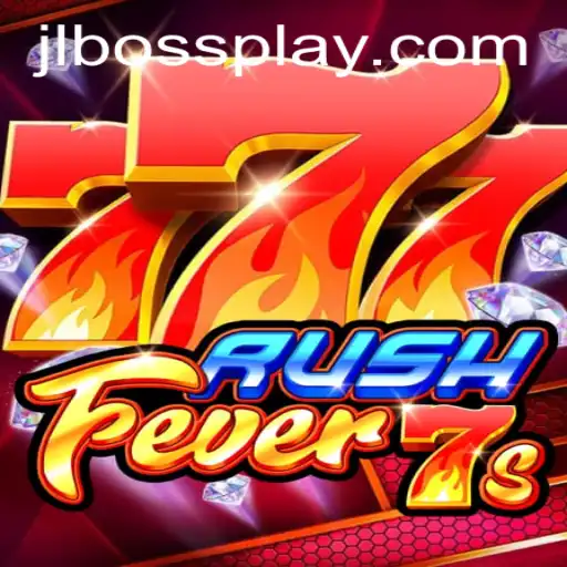RushFever7s: A Thrilling Gaming Experience with JLBOSS