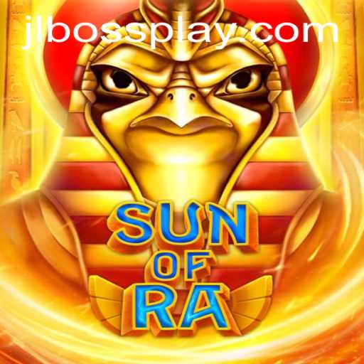 Explore the Mystical World of SunofRa: A Gaming Adventure with JLBOSS